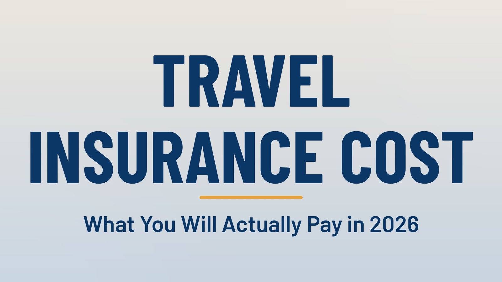How Much Does Travel Insurance Cost? A 2026 Price Guide